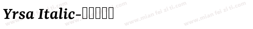Yrsa Italic字体转换